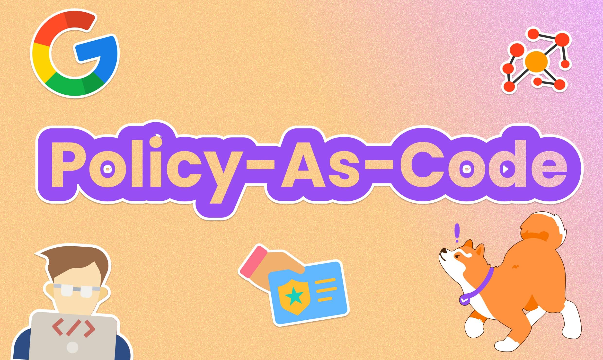 What is Policy as Code?