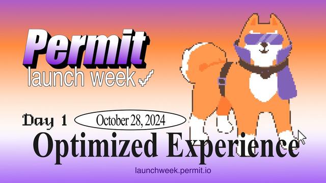 Permit.io Launch Week - Day 1: Optimized Developer Experience