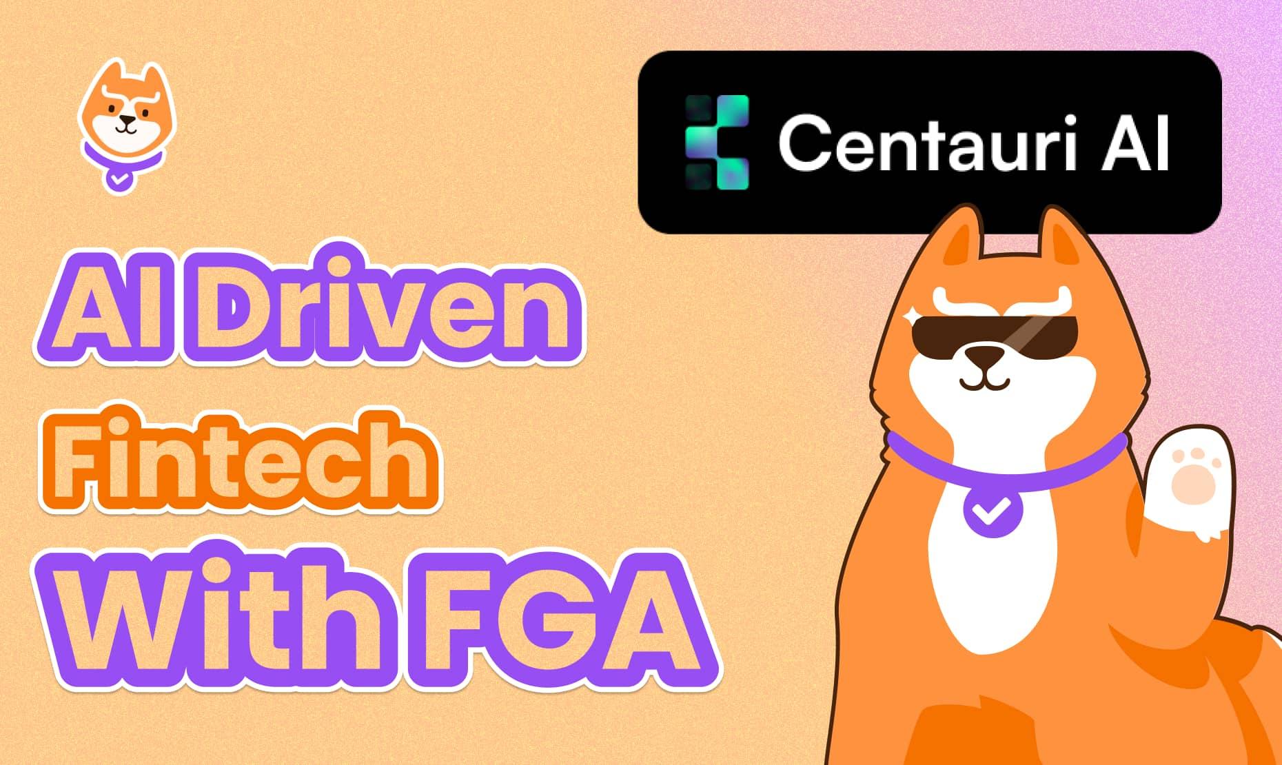 Centauri AI: Enhancing AI-Driven Fintech with Fine-Grained Authorization (FGA)