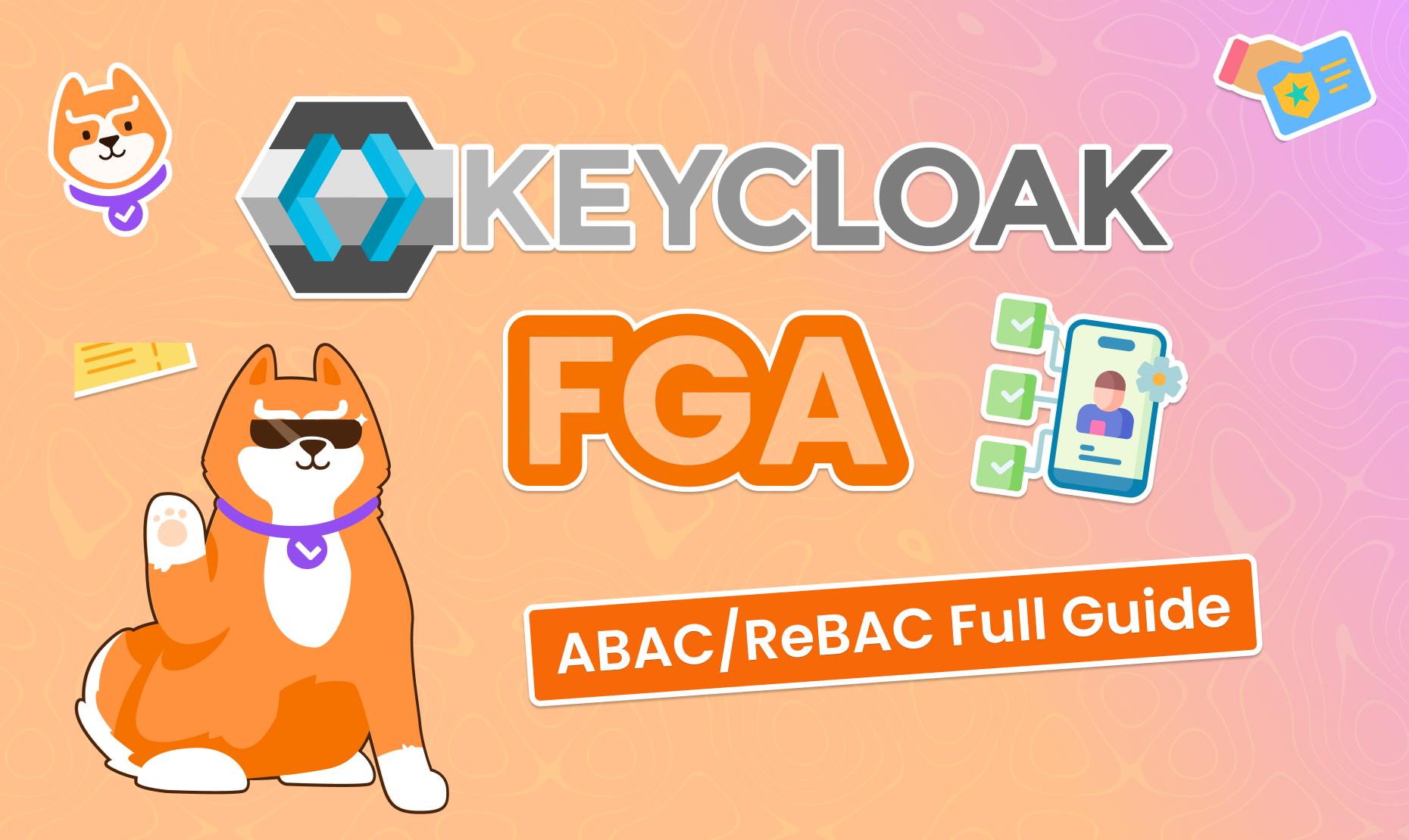 Fine-Grained Keycloak Authorization with ABAC and ReBAC