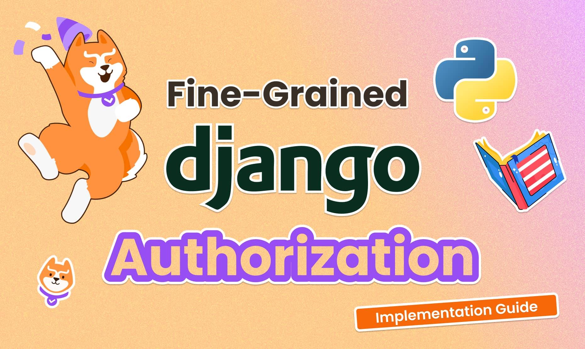 Django Authorization: An Implementation Guide