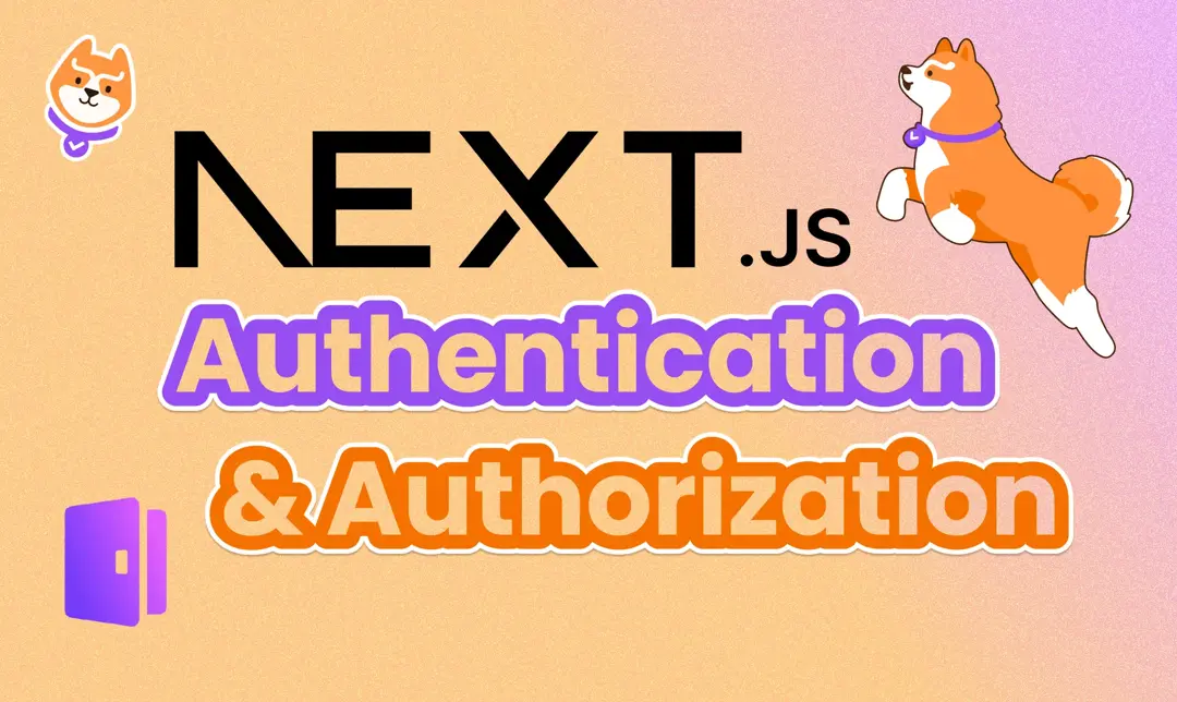 Implementing Authentication and Authorization in Next.js